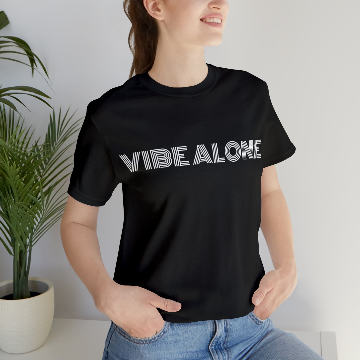 Vibe Alone Unisex Jersey Short Sleeve Tee